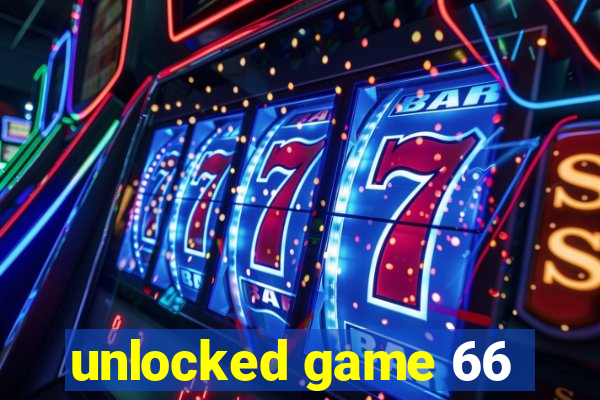 unlocked game 66